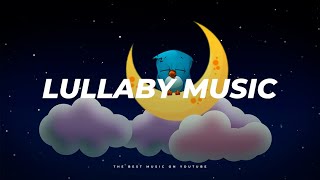The Best Relaxing Baby Music \ Bedtime Lullaby For Sweet Dreams \ Lullaby For Babies To Go To Sleep