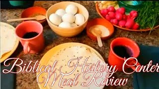 MEAL REVIEW AT THE BIBLICAL HISTORY CENTER IN LAGRANGE, GEORGIA