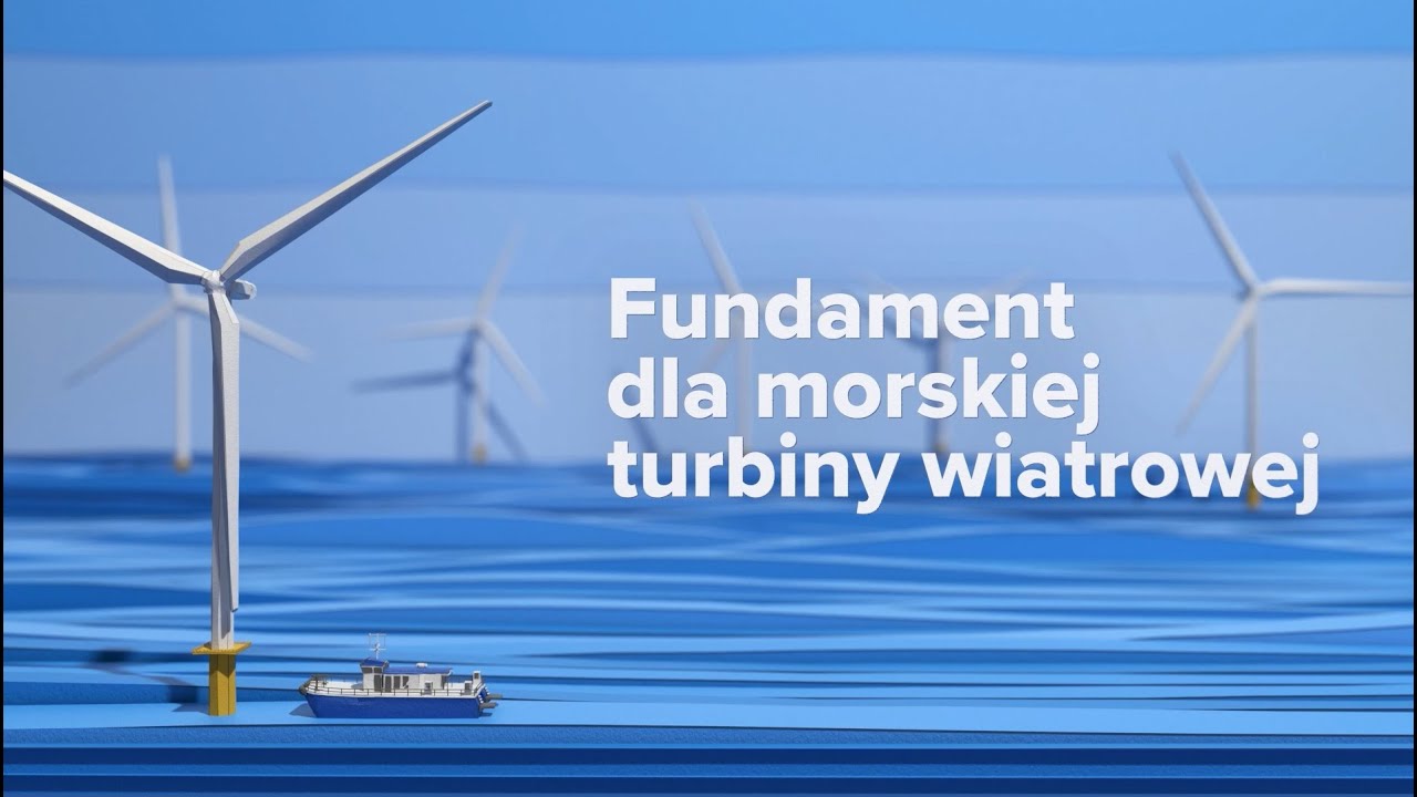 Fundament dla morskiej turbiny wiatrowej - Baltic Power