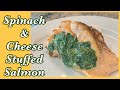 Spinach &amp; Cheese Stuffed Salmon | Lavonne’s Kitchen