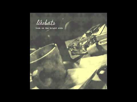 Like Bats — Like Bats - 3814 Wirth Street