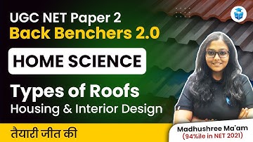 UGC NET Paper 2 | Home Science UGC NET Dec 2023 | Types of Roofs Housing & Interior Design | JRFAdda