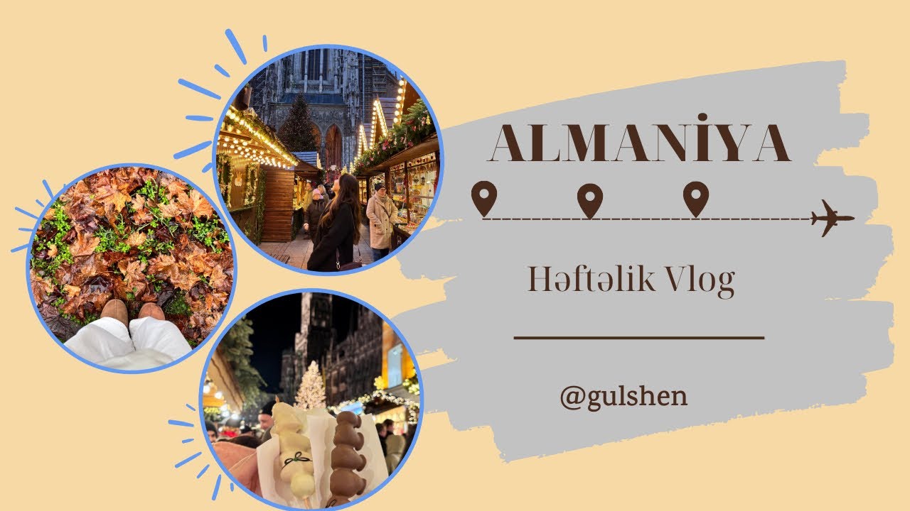 ALMANİYADAN SEVGİLƏRLƏ 💃🏻 ( Yollarda keçən 1 həftə 🦦) 