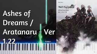 NieR Replicant ver.1.22 Piano Collections - Ashes of Dreams / Aratanaru