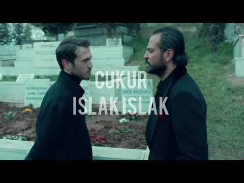 Çukur || Barış Akarsu - Islak Islak