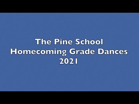 The Pine School Presents 2021 Homecoming Grade Dances