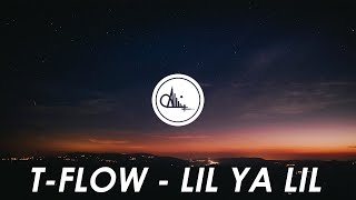 TFLOW - LIL YA LIL (Lyrics)