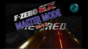 F ZERO GX [MASTER MODE] |part 2|