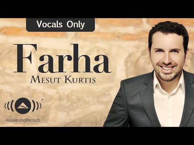 Mesut Kurtis - Farha | مسعود كرتس - فرحة | (Vocals Only - بدون موسيقى) class=