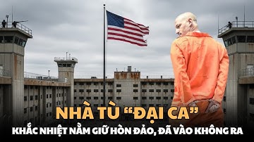 NHÀ TÙ KHÉT TIẾNG NHẤT NƯỚC MỸ: ALCATRAZ