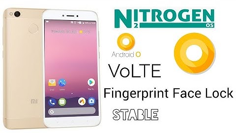 Nitrogen OS for Redmi 4/4x , Review and installation Guide [Volte, fingerprint,facelock ]fullyStable