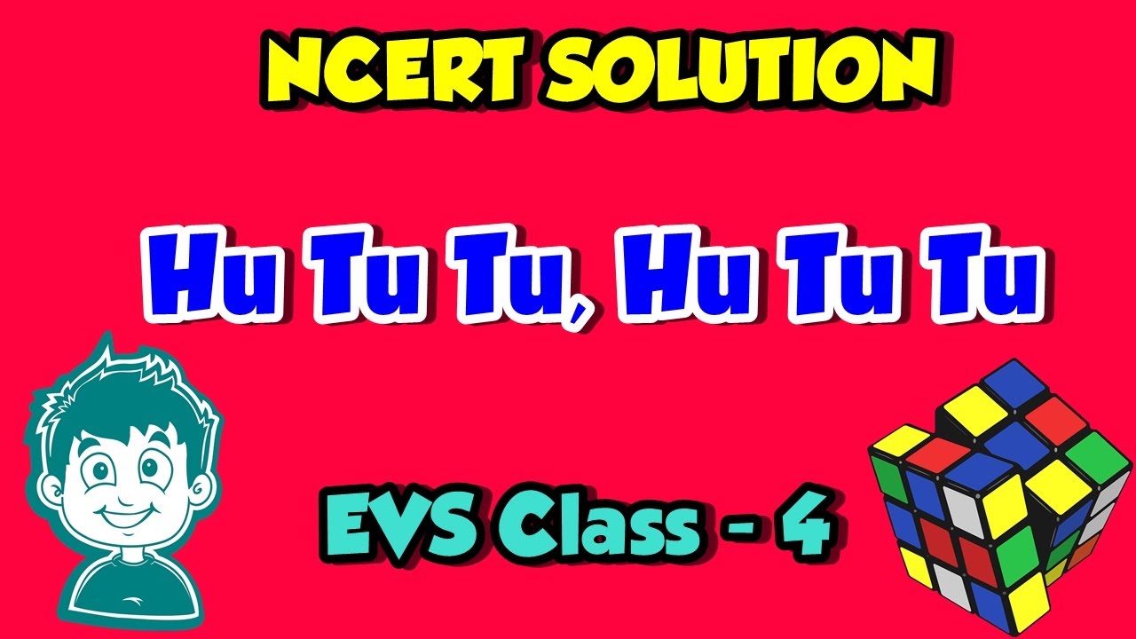 Hu Tu Tu Class 4 Evs Worksheet Hu Tu Tu, Hu Tu Tu | NCERT Solutions Class 4 EVS | Chapter 10 | Carry