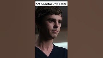 I am a surgeon meme - the good doctor scene