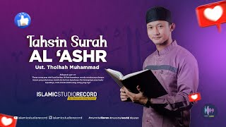 Tahsin Surah Al Asr - Ust Tholhah Muhammad