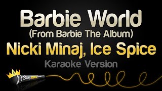Nicki Minaj, Ice Spice - Barbie World (with Aqua) (Karaoke Version) Resimi