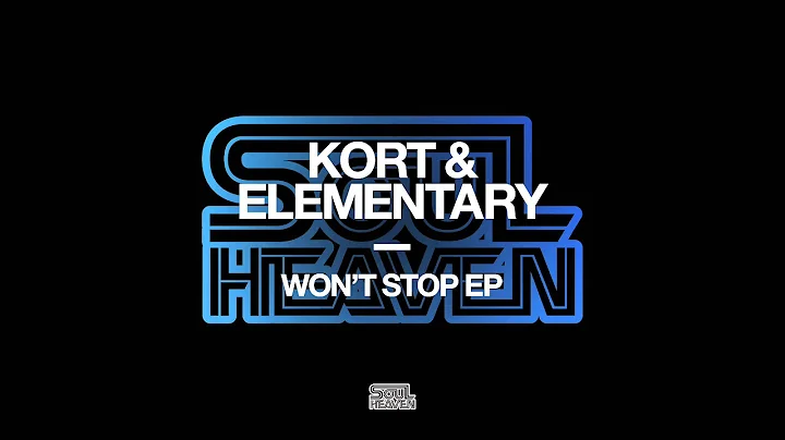 KORT & Elementary 'Won't Stop Loving You'