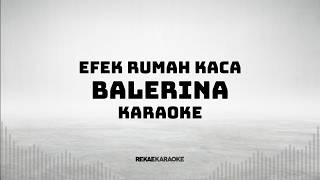 Efek Rumah Kaca - Balerina Karaoke