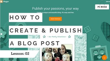 How To Create And Publish A Blog Post 2017