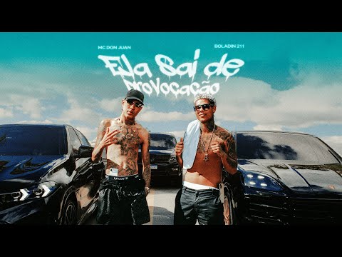 ELA SAI DE PROVOCAÇÃO (FINAL DE ANO) - DON JUAN, BOLADIN 211, DJ KAIOKEN E DJ FELIPE MAIA