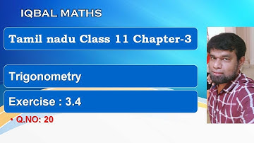 Tamil Nadu Class 11 Maths Exercise 3.4 Q.NO.20 Trigonometry Chapter 3 New Syllabus