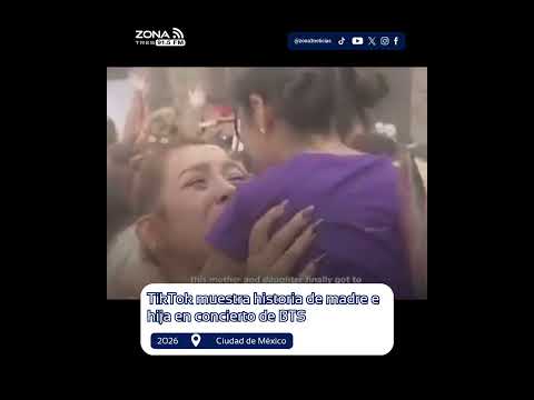 🏟️ TikTok muestra historia de madre e hija en concierto de BTS
