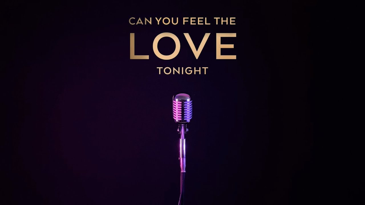 Can you feel the love tonight элтон. Can you feel the Love Tonight.