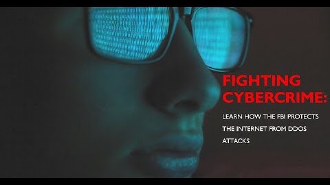 DDoS Attacks: How the FBI Protects the Internet from Cybercriminals
