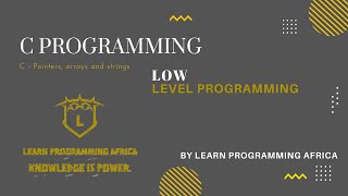 C - Even More pointers, arrays and strings