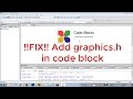 FIX !!! How to Run Graphics Program in Codeblocks (New WinBGIm file)