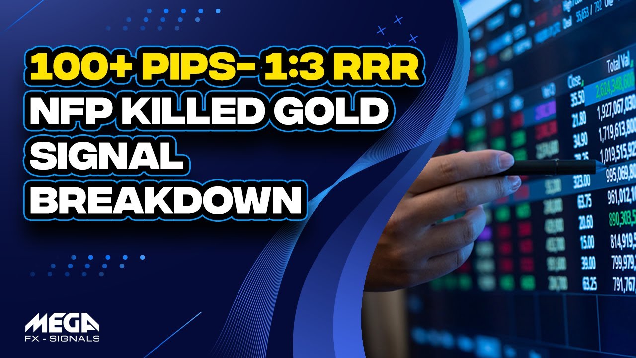 NFP Killed Gold Signal Breakdown (100+ PIPS) | MegaFX Signals - YouTube