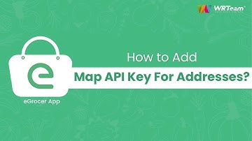 How to add map API key for addresses? | Android studio | eGrocer