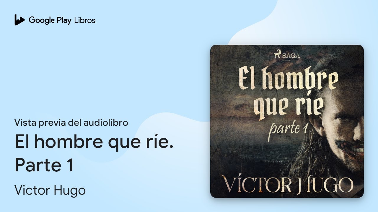 El hombre que ríe. Parte 1 de Victor Hugo · Vista previa del audiolibro