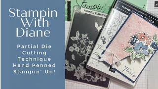 Amazing Partial Die Cutting Tutorial using the Hand Penned Suite