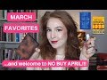 MARCH FAVORITES & WELCOME TO NO-BUY APRIL! | Hannah Louise Poston | MY NO-BUY YEAR