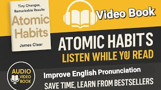Atomic Habits | Chapter 1 | Part 3| The Powerof Atomic Habits