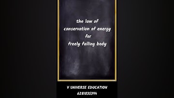 IIT FOUNDATION - PHYSICS - 7th class - LAW OF CONSERVATION OF ENERGY- for freely falling body