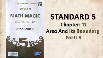 Std-5 Maths | Ch:11 Area And Its Boundary | Part 3 | Vikas Workbook Solution | Math-Magic | ncert