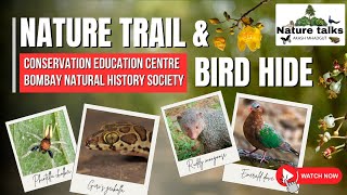 Nature Trail & Bird Hide | CEC-BNHS, Goregaon #wildlife #mumbai #bnhs