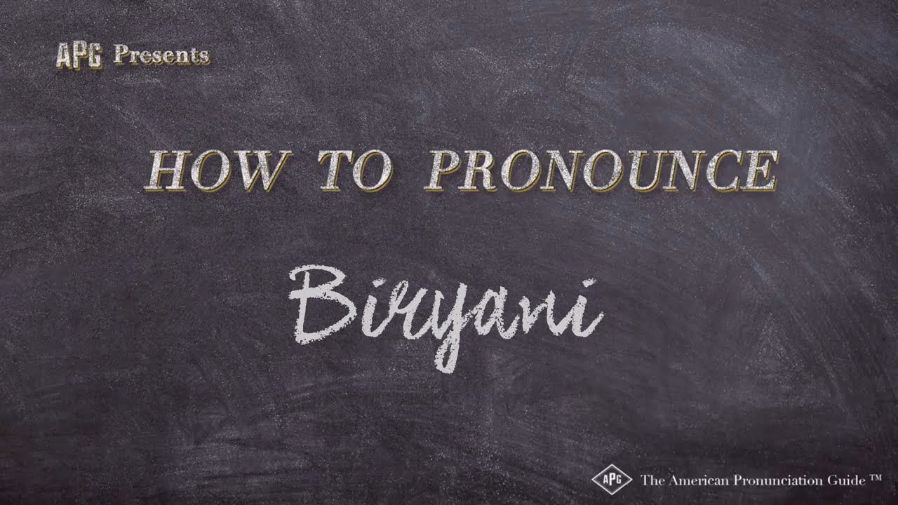 How To Pronounce Biryani (Real Life Examples!)