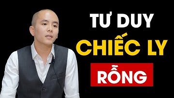 Tư Duy Chiếc Ly Rỗng  | Master Anh Đức  #shorts