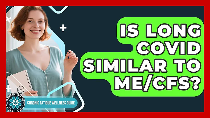 Is Long COVID Similar To ME/CFS? - Chronic Fatigue Wellness Guide