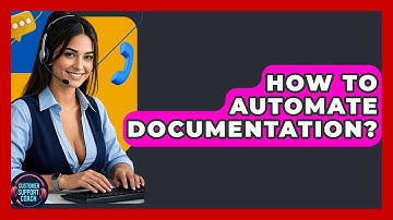 How To Automate Documentation? - Customer Support Coach