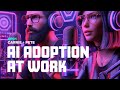 1. AI Adoption at Work | Carrie + Pete