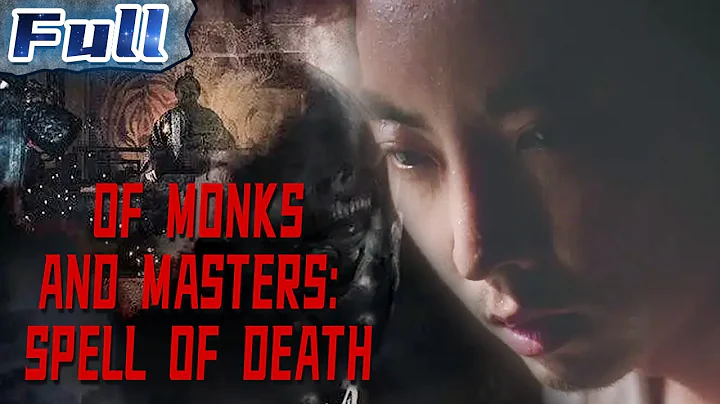 【ENG SUB】Of Monks and Masters 8: Spell of Death | China Movie Channel ENGLISH - DayDayNews