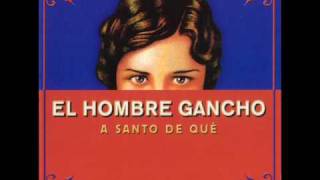 Video thumbnail of "El hombre gancho- Ron y Miel"
