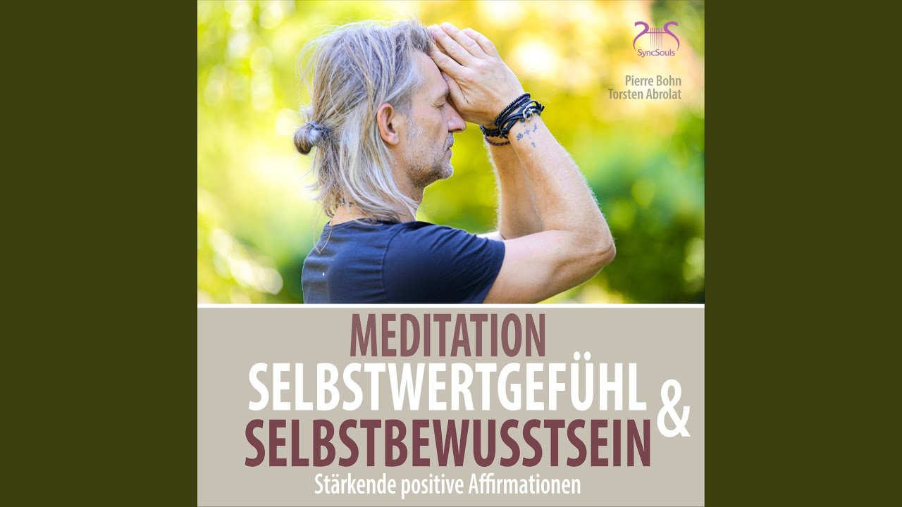 Guarda Affirmationen Selbstwertgefühl und Selbstbewusstsein Stärken, Teil 13 su YouTube