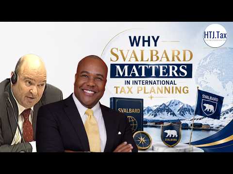 Why Svalbard Matters in International Tax Planning