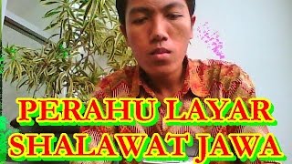 PERAHU LAYAR Versi Shalawat Jawa Mas Say Laros Banyuwangi