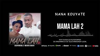 Nana Kouyaté - Mama Lah 2 (Son Officiel)