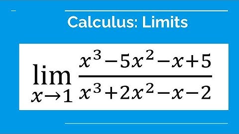 Grade 12 Calculus & Vectors - The limit of (x^3-5x²+x+5)÷(x^3+2x²-x-2) as x is approaching to 1.